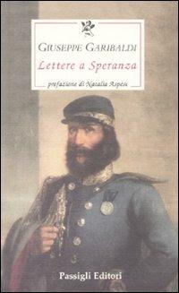 Lettere a Speranza von Schwartz - Giuseppe Garibaldi - copertina