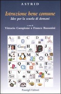 Istruzione bene comune. Idee per la scuola di domani