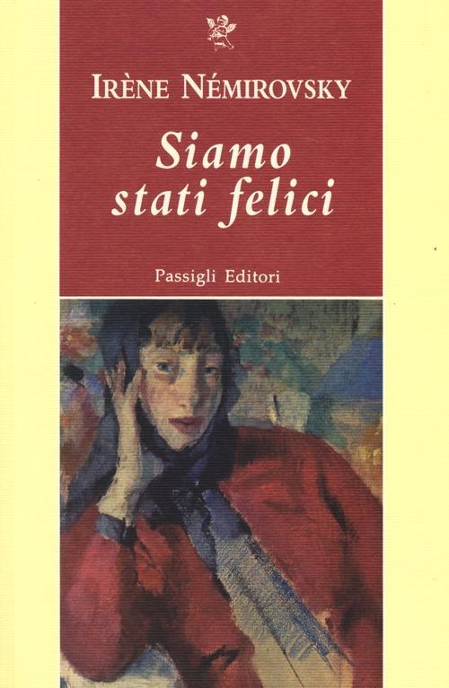 Siamo stati felici - Irène Némirovsky - copertina