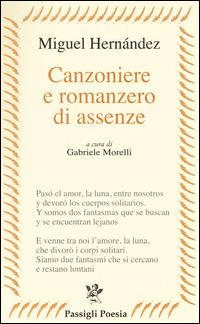 Canzoniere e romacero di assenze