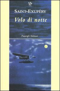 Volo di notte - Antoine de Saint-Exupéry - copertina