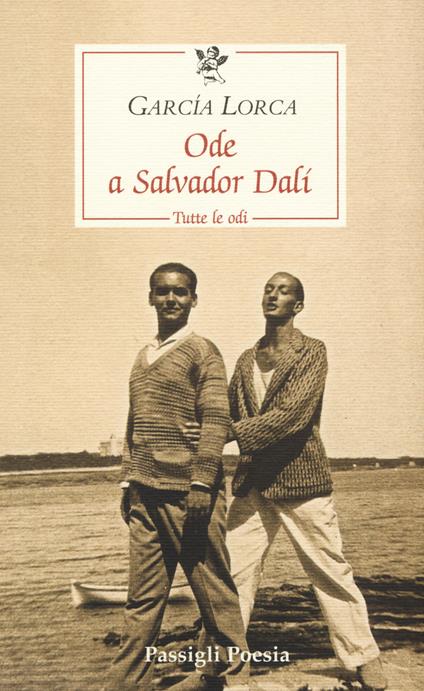 Ode a Salvador Dalí. Tutte le odi. Testo spagnolo a fronte - Federico García Lorca - copertina