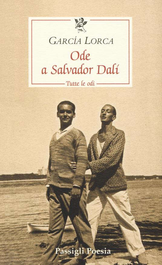 Ode a Salvador Dalí. Tutte le odi. Testo spagnolo a fronte - Federico García Lorca - copertina