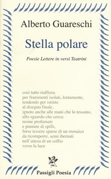 Stella polare. Poesie lettere in versi teatrini