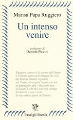 Un intenso venire