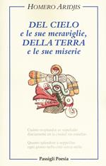 Del cielo e le sue meraviglie, della terra e le sue miserie