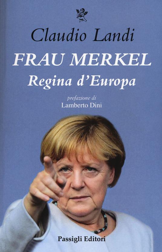 Frau Merkel. Regina madre d'Europa - Claudio Landi - copertina