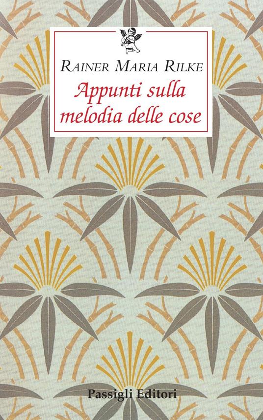 Appunti sulla melodia delle cose - Rainer Maria Rilke - copertina