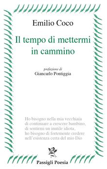 Il tempo di mettermi in cammino