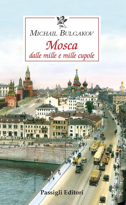Mosca dalle mille e mille cupole - Michail Bulgakov - copertina