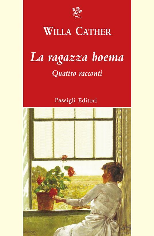 La ragazza boema. Quattro racconti - Willa Cather - copertina