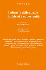 Industria dello spazio. Problemi e opportunità