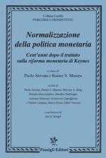 Normalizzazione della politica monetaria cent’anni dopo il trattato sulla riforma monetaria di Keynes