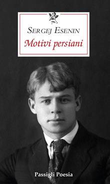 Motivi persiani. Poesie, 1924-1925