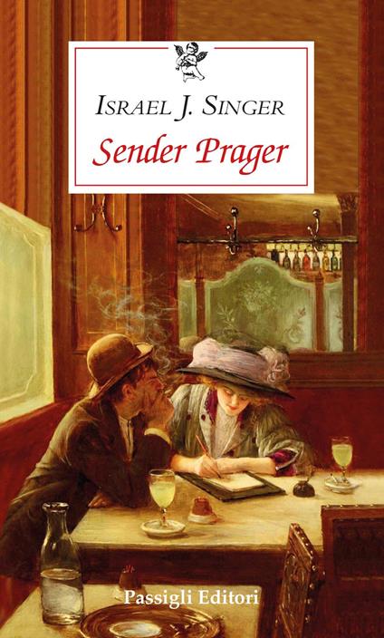Sender Prager - Israel Joshua Singer - copertina