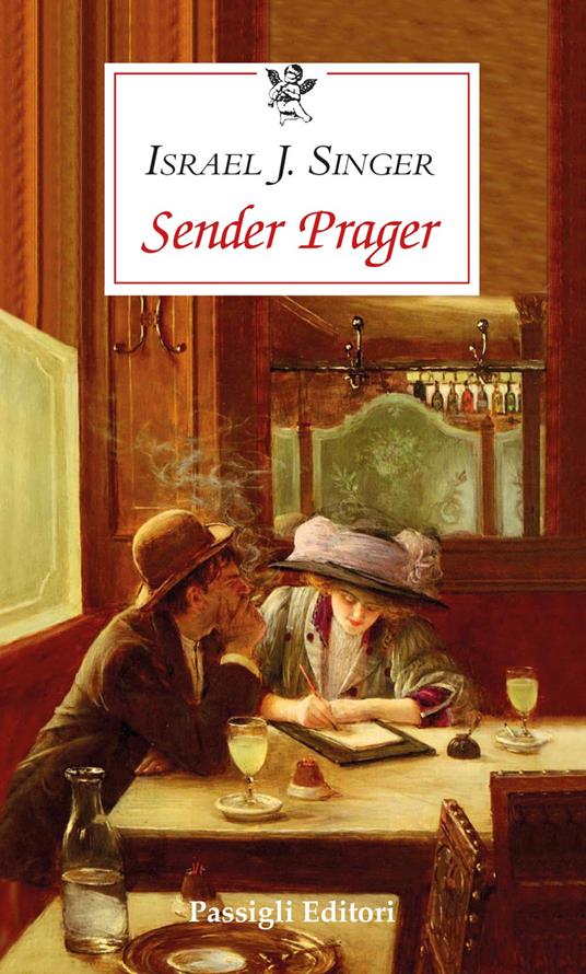 Sender Prager - Israel Joshua Singer - copertina