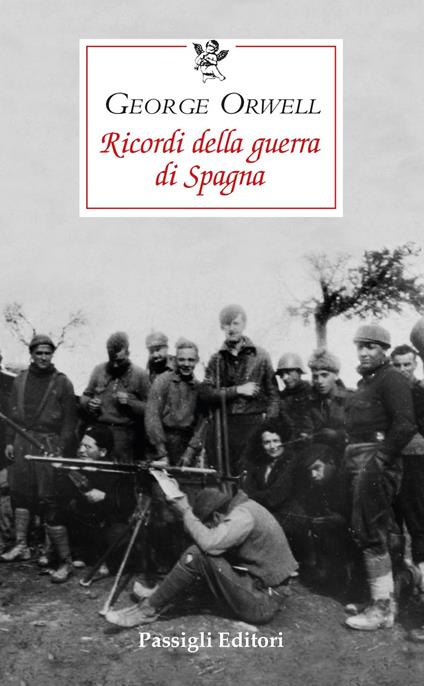 Ricordi della guerra di Spagna - George Orwell - copertina