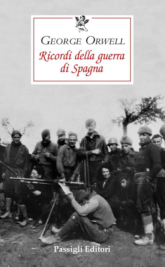 Ricordi della guerra di Spagna - George Orwell - copertina