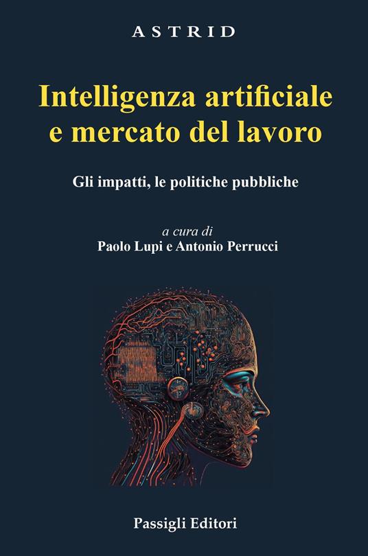 Intelligenza artificiale e mercato del lavoro. Gli impatti, le politiche pubbliche - copertina