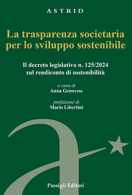 La trasparenza societaria per lo sviluppo sostenibile. Il decreto legislativo n. 125/2024 sul rendiconto di sostenibilità - copertina