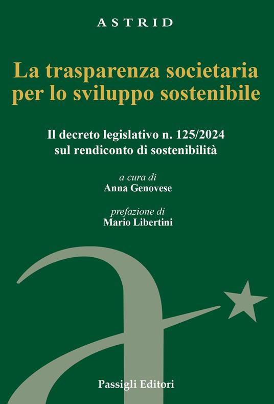 La trasparenza societaria per lo sviluppo sostenibile. Il decreto legislativo n. 125/2024 sul rendiconto di sostenibilità - copertina