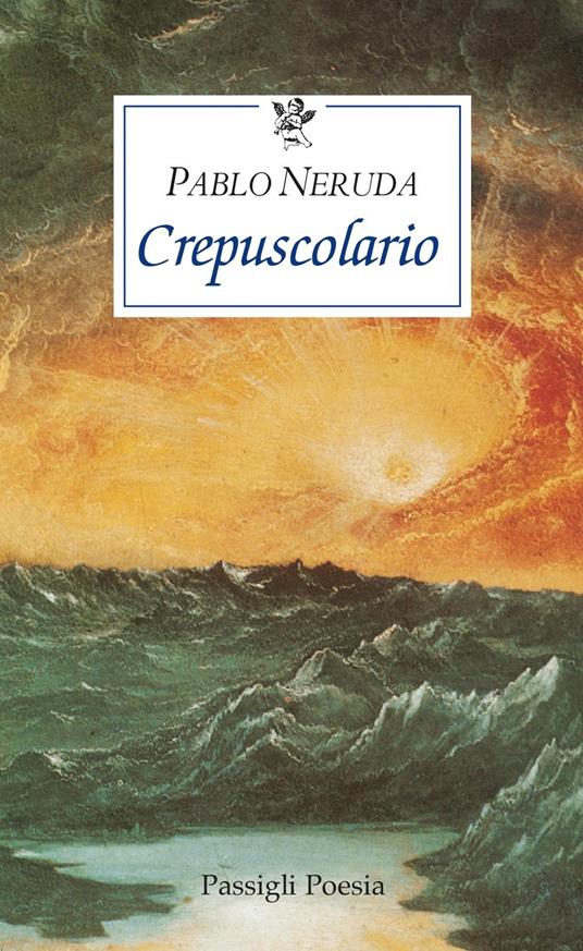 Crepuscolario. Testo spagnolo a fronte - Pablo Neruda - copertina