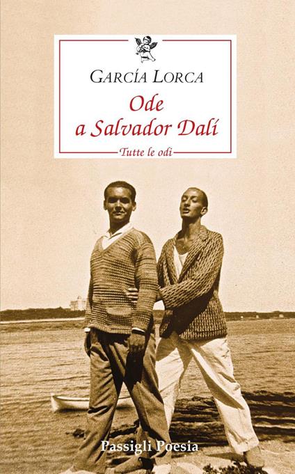Ode a Salvador Dalí. Tutte le odi. Testo spagnolo a fronte - Federico García Lorca,Valerio Nardoni - ebook