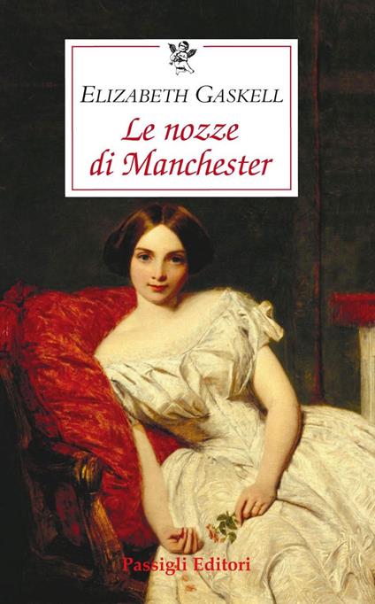 Le nozze di Manchester - Elizabeth Gaskell,Daniela Sandid - ebook