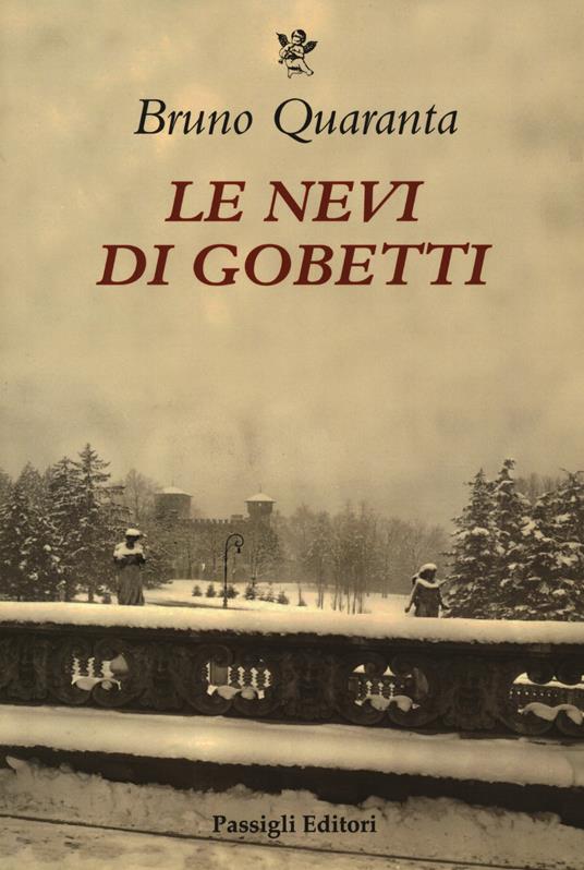 Le nevi di Gobetti - Bruno Quaranta - ebook