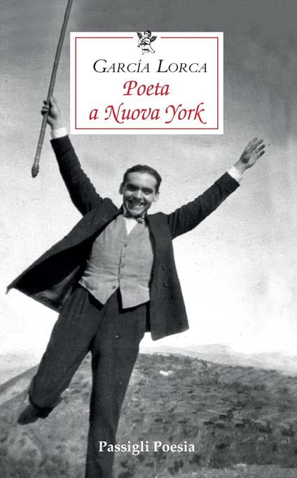 Poeta a New York. Testo spagnolo a fronte - Federico García Lorca,Valerio Nardoni - ebook