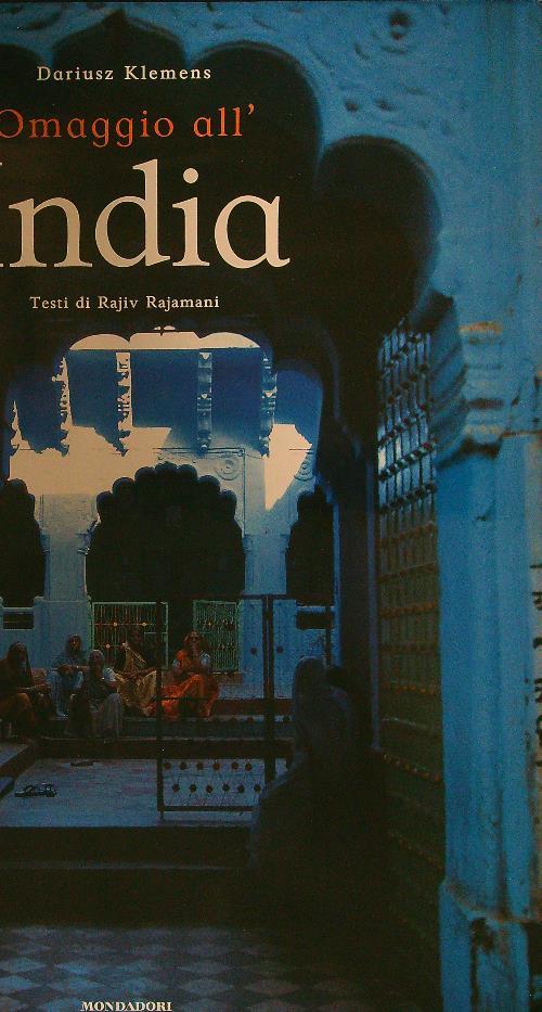 Omaggio all'India. Ediz. illustrata