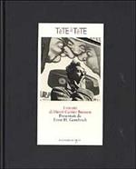 Tête à tête. I ritratti di Henri Cartier-Bresson. Ediz. illustrata