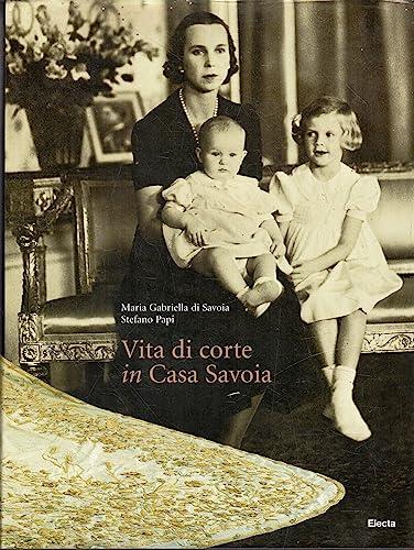 Vita di corte in casa Savoia