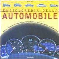 Enciclopedia della automobile. Dall'auto artiganale alla rivoluzione tecnologica: l'evoluzione di un'industria che ha cambiato il mondo - Marco Ruiz - copertina