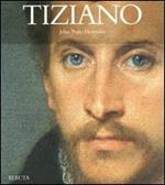 Tiziano. Ediz. illustrata