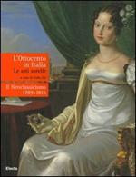 L' Ottocento in Italia. Le arti sorelle-Il neoclassicismo 1789-1815