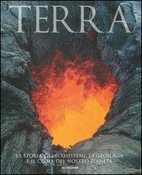  Terra. La storia, gli ecosistemi, la geologia e il clima del nostro pianeta - copertina