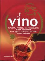 Oggi scelgo io il vino. Qualità, prezzo, disponibilità: guida ragionata alle 430 etichette italiane da non perdere. Ediz. illustrata - Stefano Francavilla - copertina