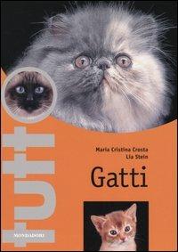 Gatti. Ediz. illustrata - Maria Cristina Crosta,Lia Stein - copertina