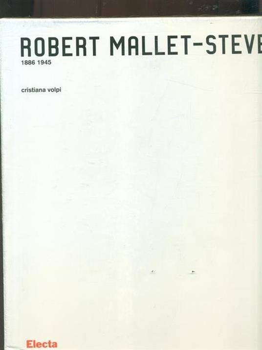 Robert Mallet-Stevens 1886-1945 - Cristiana Volpi - 6