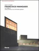 Francisco Mangado. Opere e progetti
