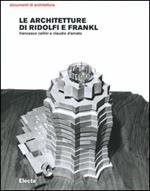 Le architetture di Ridolfi e Frankl. Opere e progetti