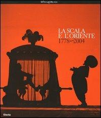 La Scala e l'Oriente 1778-2004 - copertina