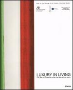 Luxury in living. Italian designers for Italian industries. Catalogo della mostra (London, March 18-27 2005)