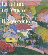 La pittura nel Veneto. Il Novecento. Vol. 2 - copertina