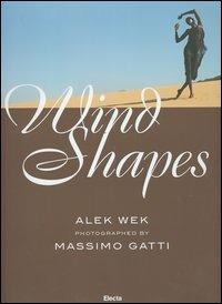 Wind Shapes. Ediz. italiana e inglese - Massimo Gatti - copertina