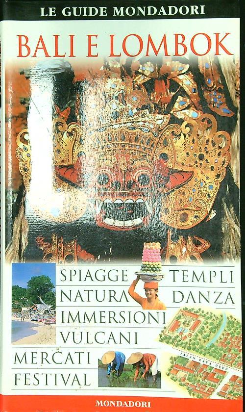 Bali e Lombok. Ediz. illustrata
