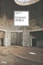 Domus aurea. Ediz. illustrata