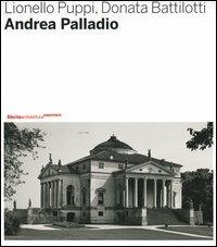 Andrea Palladio - Lionello Puppi,Donata Battilotti - copertina