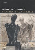 Museo Carlo Bilotti. Aranciera di Villa Borghese